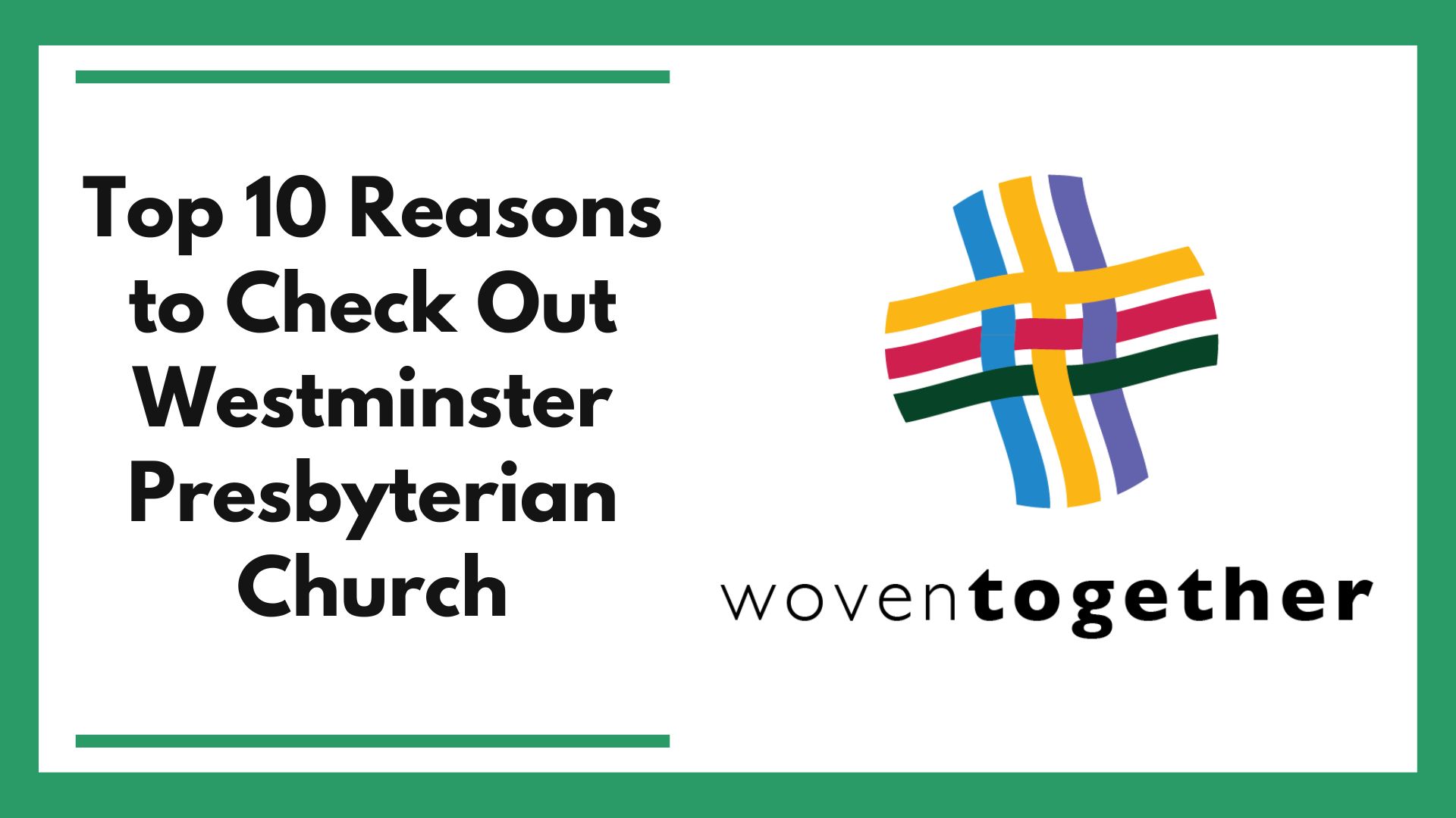 Picture with blog title: Top Ten Reasons to Check out Westminster
