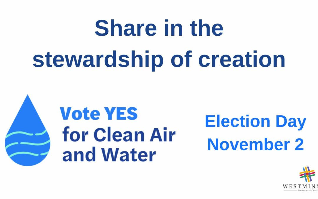 Earth Care: Our Air, Our Water, Our Vote.