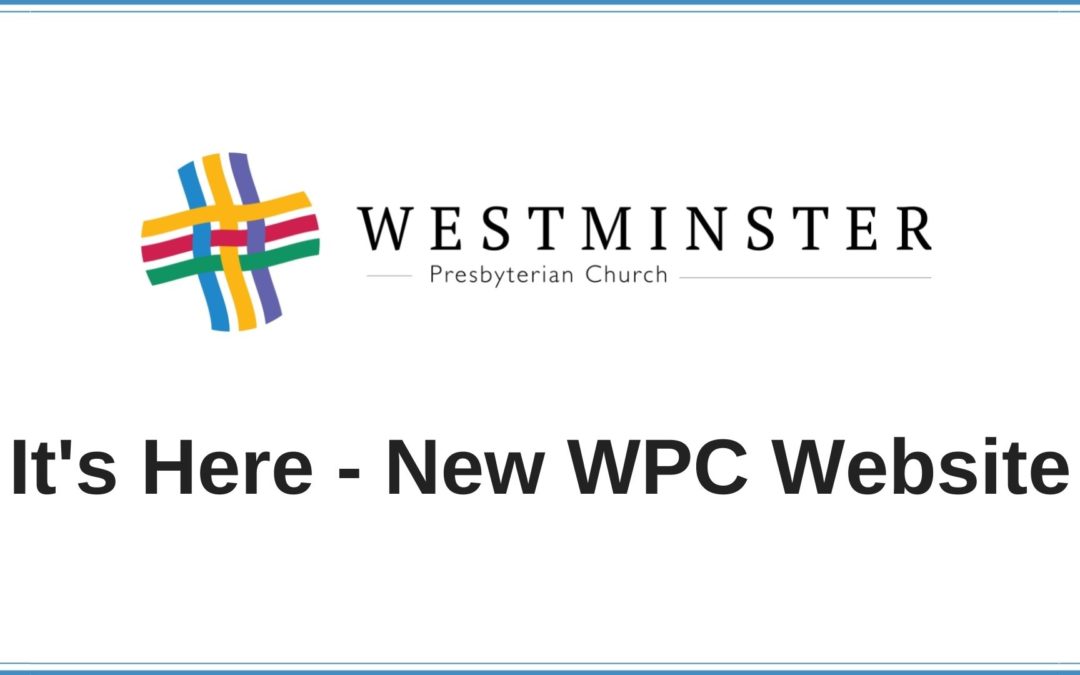 What’s new with the Westminster website?