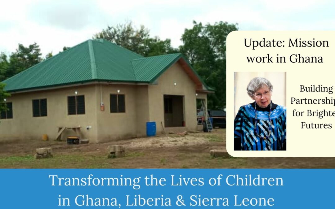 Mission Work in Ghana: Mama Alice Health Clinic to Open Soon
