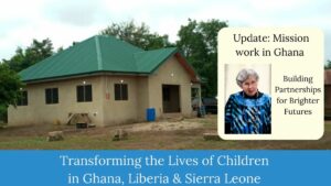 WPC's mission work with West African partners - Mama Alice Health Clinic in Ghana