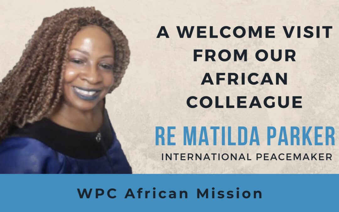 A Welcome Visit From Our African Colleague: Matilda Parker