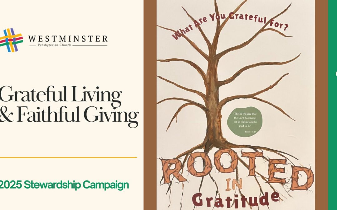Grateful Living & Faithful Giving: 2025 Stewardship Campaign